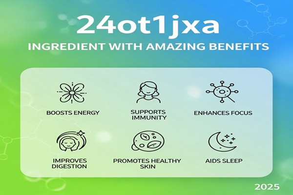 24ot1jxa Ingredient Amazing Benefits 2025