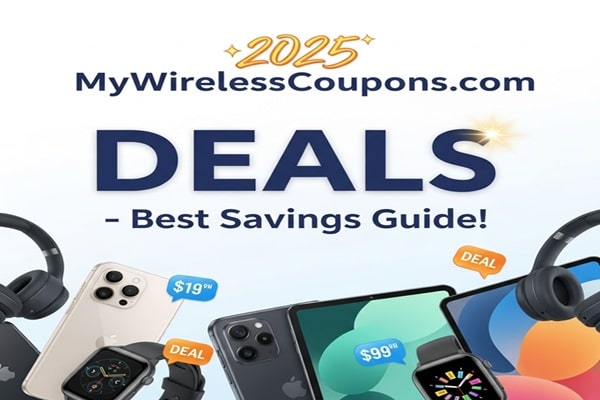 My WirelessCoupons .com Deals 2025 – Best Savings Guide!