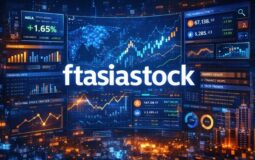 Ftasiastock: Understanding Market Trends Through a Fintech Lens